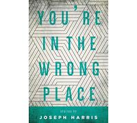 You're in the Wrong Place (Made in Michigan Writers Series)