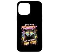 You're Into Pronouns Let Me She Them Tiddies Cute Raccoon Case for iPhone 13 Pro Max