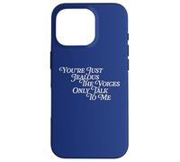 You're Just Jealous The Voices Only Talk To Me Kidding Comic Case for iPhone 16 Pro