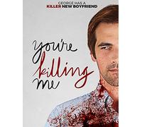 You're Killing Me