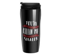 You're Killing Me Smalls Baseball Coffee Cup Travel Mug with Leakproof Lid Double Wall Tumbler Water Bottle 350ml