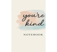 You're Kind notebook