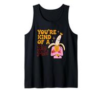 You're Kind Of A Big Peel Banana Humor Tank Top