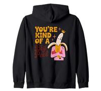 You're Kind Of A Big Peel Banana Humor Zip Hoodie
