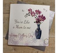 YOU'RE LIKE A MUM TO ME MOTHER'S DAY CARD, HAND FINISHED (M26-15)