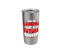 You're Looking At A Future Roofer Stainless Steel Insulated Tumbler