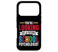 You're Looking At A Future School Psychologist Counselor Case for iPhone 17 Pro