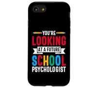 You're Looking At A Future School Psychologist Counselor Case for iPhone SE (2020) / 7/8