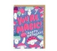 You're Magic Mushrooms Greeting Card