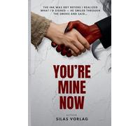 You're Mine Now: 1 (Love in Hell's Hands)