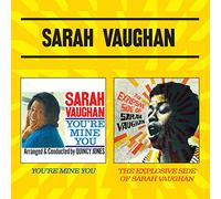 You're Mine You + The Explosive Side Of Sarah Vaughan
