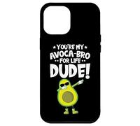 You're my Avocado-Bro For life dude! Avocado Case for iPhone 12 Pro Max