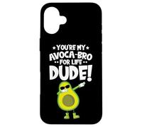 You're my Avocado-Bro For life dude! Avocado Case for iPhone 16 Plus