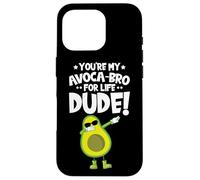 You're my Avocado-Bro For life dude! Avocado Case for iPhone 16 Pro