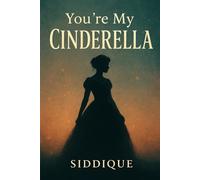 You're My Cinderella