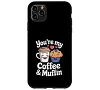 You're My Coffee And Muffin Cute Couple Breakfast Lovers Case for iPhone 11 Pro Max
