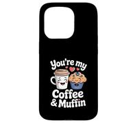 You're My Coffee And Muffin Cute Couple Breakfast Lovers Case for iPhone 15 Pro