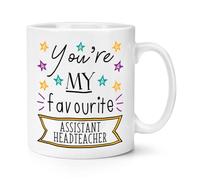 You're My Favourite Assistant Headteacher 10oz Mug Cup