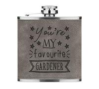 You're My Favourite Gardener Stars 6oz PU Leather Hip Flask Grey Luxe