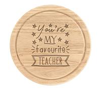 You're My Favourite Teacher Stars Wooden Chopping Cheese Board Round 25cm