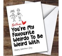You're My Favourite Weirdo To Be Weird With Valentine's Day Card Personalised | Custom Card Personalised Cards, For Anyone, For Him, Her, Funny, Valentine's Day