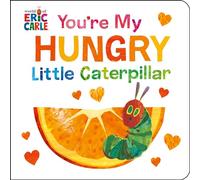 You're My Hungry Little Caterpillar