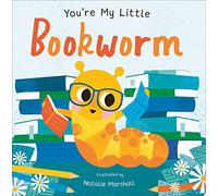 You're My Little Bookworm