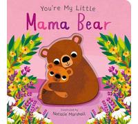 You're My Little Mama Bear