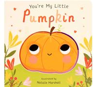 You're My Little Pumpkin (Board Book for Babies and Toddlers 0-2 years old)