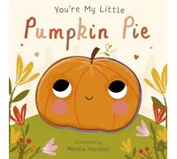 You're My Little Pumpkin Pie