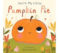 You're My Little Pumpkin Pie