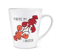 You're My Lobster Quote 12oz Latte Mug Cup