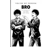 You're My Person, Bro: The Interactive Gift Book for Best Friends - Friendship Memories, Roasts, Challenges & Keepsakes