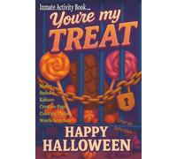 You're my Treat: Inmate Activity Book - Love & Missing You Themes | Over 60 Activities | Jail & Prison Facility Friendly | Includes Special Message | Perfect for Gifts & Holidays (6x9)