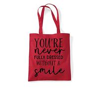 You're never fully dressed without a smile [CM17PMR] positive statement tote shopping bag - Red