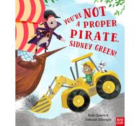 You're Not a Proper Pirate, Sidney Green!