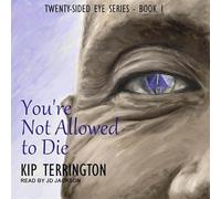 You're Not Allowed to Die (Twenty-Sided Eye)