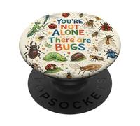 You're Not Alone There Are Bugs Creepy Insect Humor Art PopSockets Adhesive PopGrip