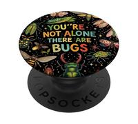 You're Not Alone There Are Bugs Creepy Insect Humor Art PopSockets Adhesive PopGrip