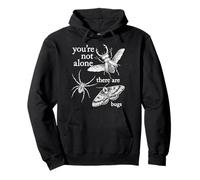 You're Not Alone, There are Bugs Pullover Hoodie