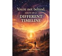 You're Not Behind, You’re On a Different Timeline