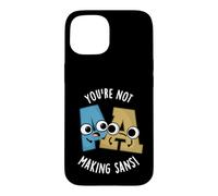 You're Not Making Sans Funny Font Pun Case for iPhone 15