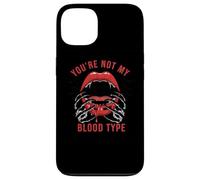 You're Not My Blood Type Vampire Lips Case for iPhone 13