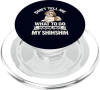 You're Not My ShihShih Sarcastic Shih Tzu Owner PopSockets PopGrip for MagSafe