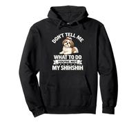 You're Not My ShihShih Sarcastic Shih Tzu Owner Pullover Hoodie