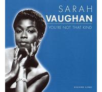You're Not That Kind by Sarah Vaughan