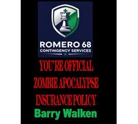 You're Official Zombie Apocalypse Insurance Policy: Romero 68 Contingency Services