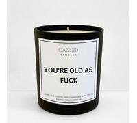 You're Old As Fuck Funny Sarcastic Scented Birthday Candle by Candid Candles
