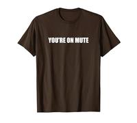 You're On Mute T-Shirt, Men, Brown, XL