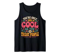 You're Only As Cool As You Treat People Retro Motivation Tank Top